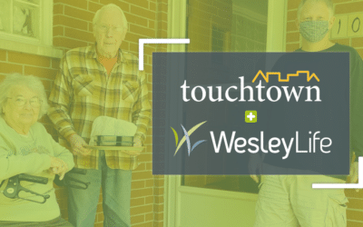 Touchtown and WesleyLife help combat at-home isolation with innovative new app