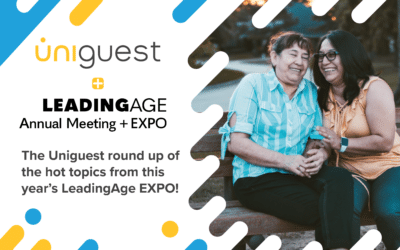Le tour d'horizon d'Uniguest des sujets brûlants de l'EXPO LeadingAge de cette année !