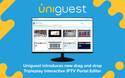 Uniguest stellt neuen interaktiven Tripleplay-IPTV-Portal-Editor mit Drag-and-Drop-Funktion vor