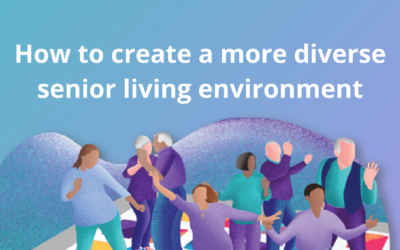 How to create a more diverse senior living environment