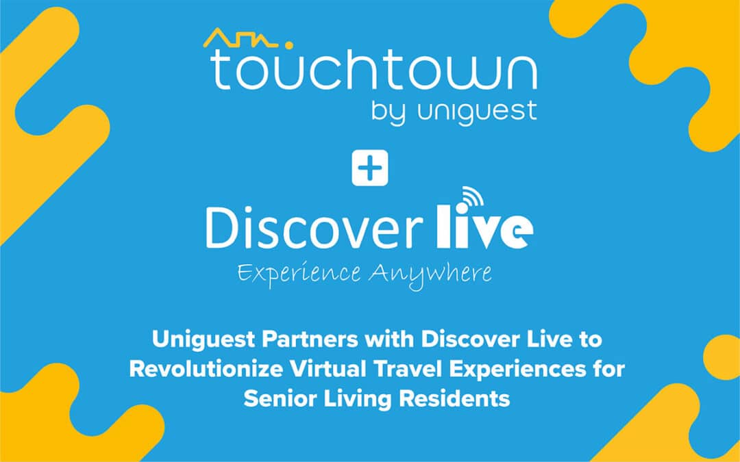 Uniguest Partners with Discover Live to Revolutionize Virtual Travel Experiences for Senior Living Residents