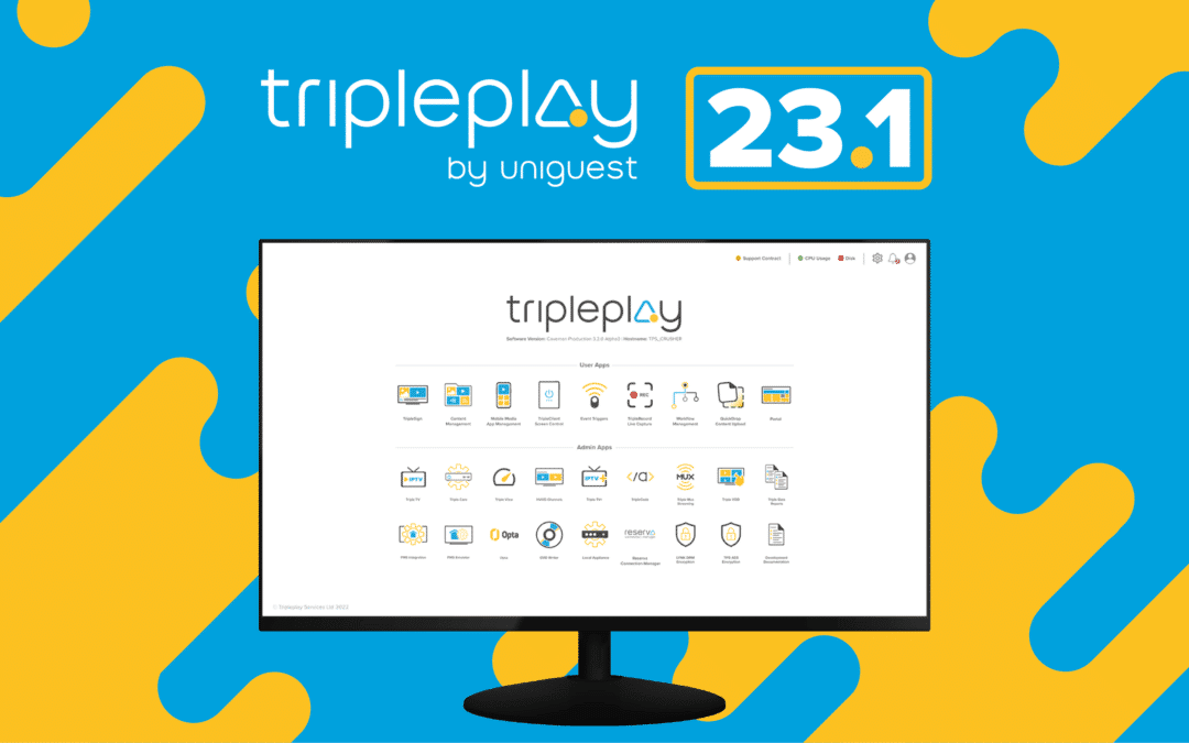 Uniguest releases landmark update for Tripleplay Digital Signage and IPTV software