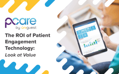 The ROI of Patient Engagement Technology: Look at Value